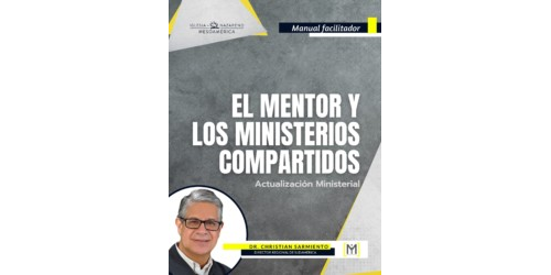 El mentor y los ministerios compartidos - Manual Facilitador