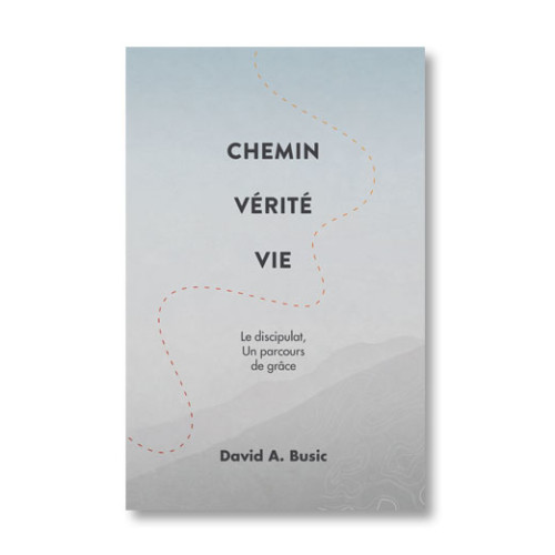 Livre - Chemin, Vérité, Vie (française)
